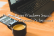 How to Reset Windows Search Settings for Optimal Performance