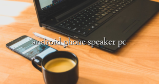 android phone speaker pc