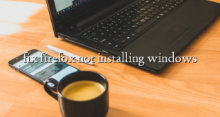 fix firefox not installing windows